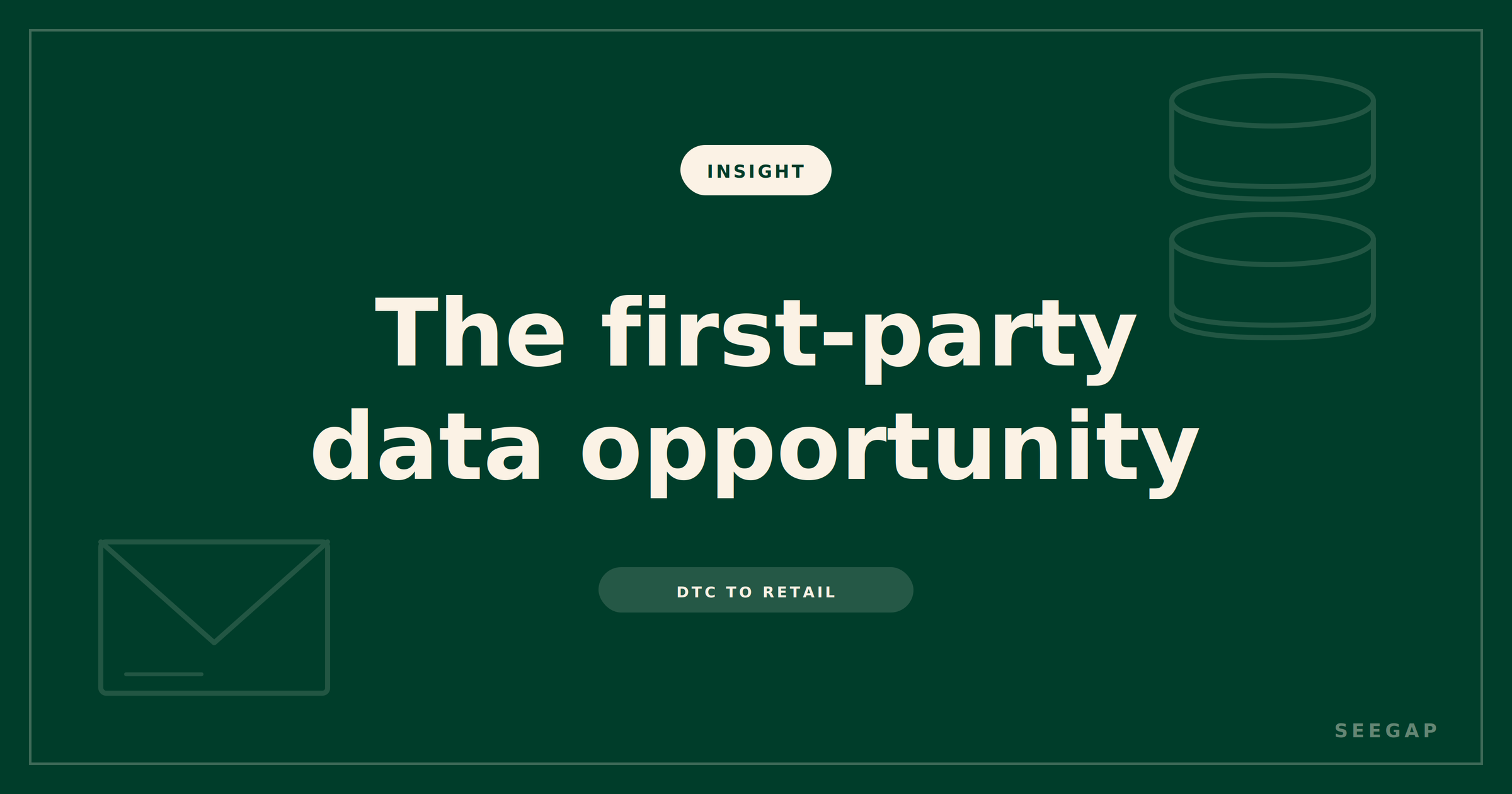 The first-party data opportunity