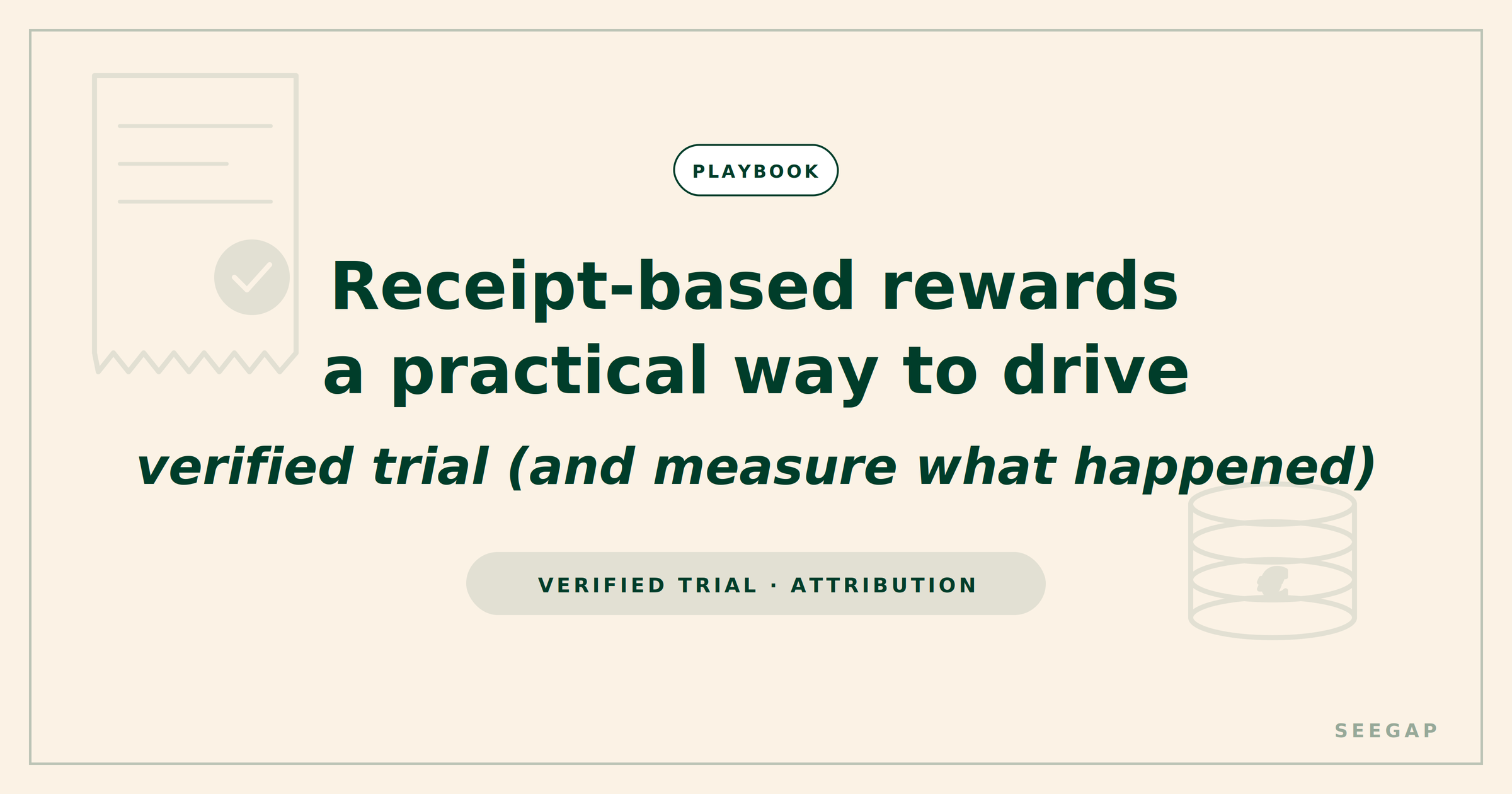 Receipt-based rewards: a practical way to drive verified trial (and measure what happened)